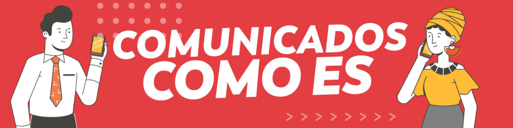 Comunicados — conoce cómo es el proceso